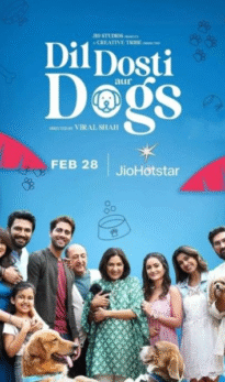 Dil Dosti Aur Dogs (2025) Hindi Movie