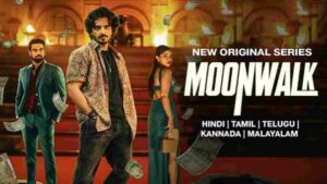 Moonwalk (2024) Season 1 Hindi Web Series