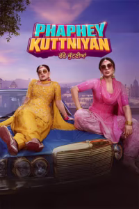 Phaphey Kuttniyan (2025) Punjabi Movie – HD, 720p, 1080p & 480p