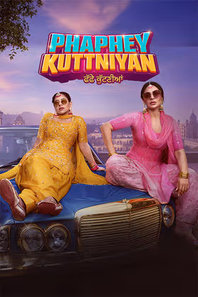 Phaphey Kuttniyan (2025) Punjabi Movie – HD, 720p, 1080p & 480p