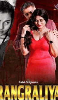 Rangraliya (2025) Season 1 Part 1 Hindi Ratri Web Series