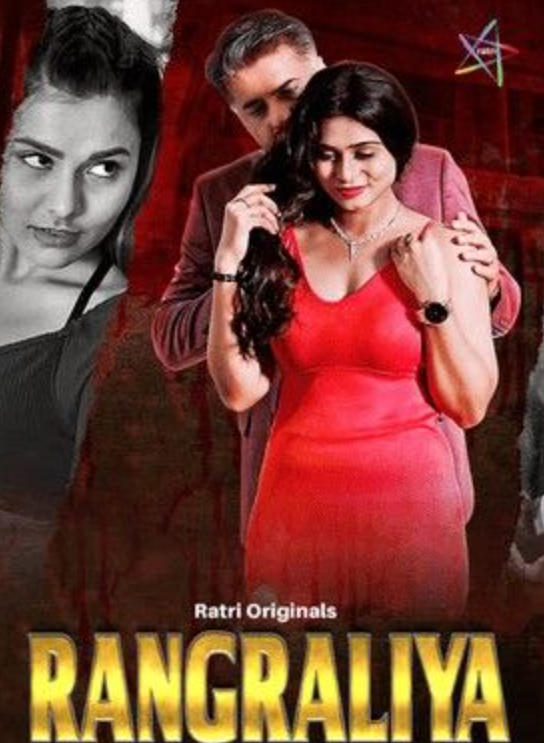 Rangraliya (2025) Season 1 Part 1 Hindi Ratri Web Series