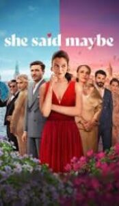 She Said Maybe (2025) Hindi Dubbed Movie