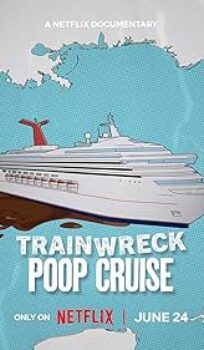 Trainwreck Poop Cruise (2025) ORG Hindi Dubbed Movie