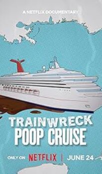 Trainwreck Poop Cruise (2025) ORG Hindi Dubbed Movie
